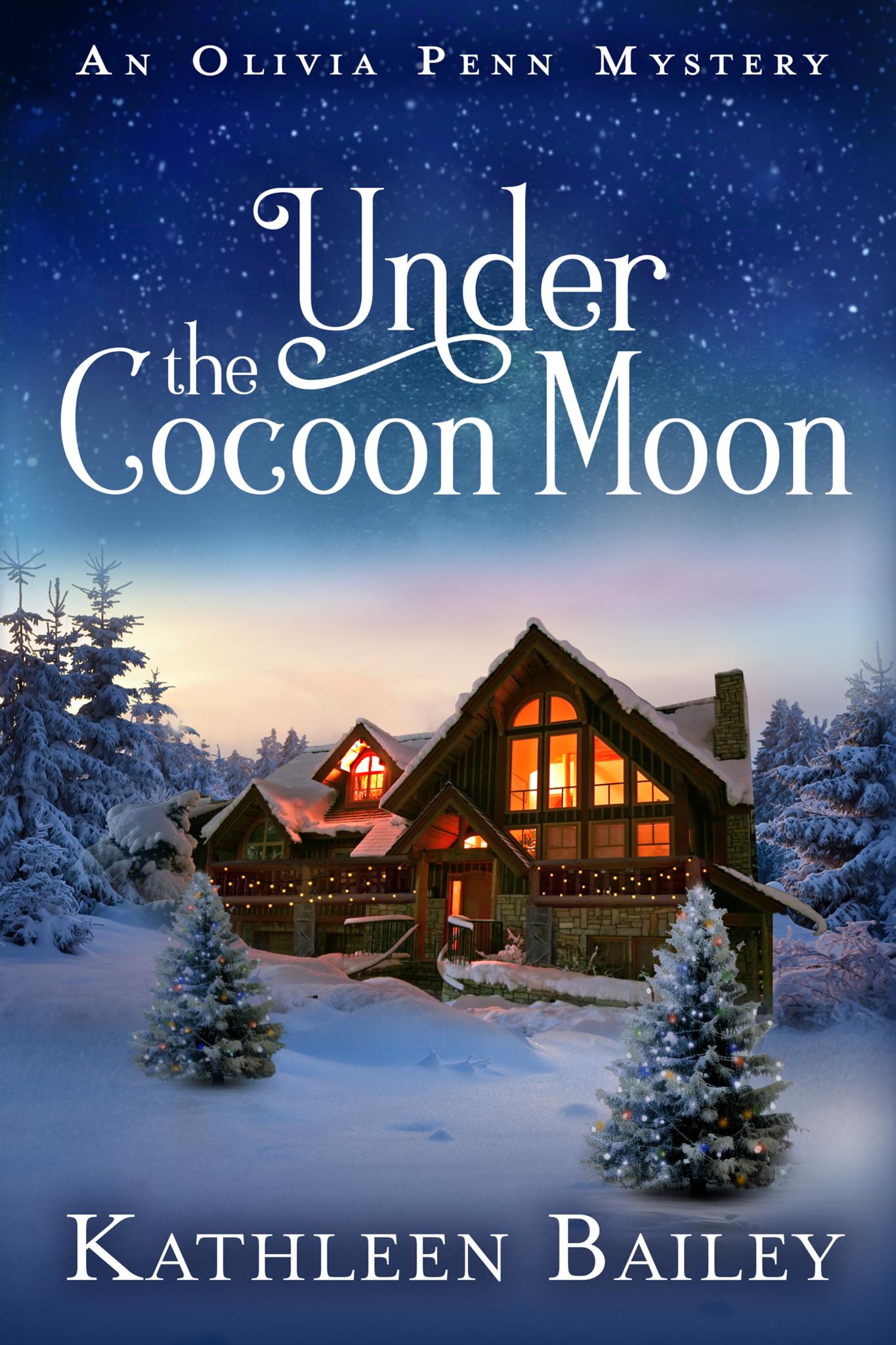 Under the Cocoon Moon: An Olivia Penn Mystery (Book 3)