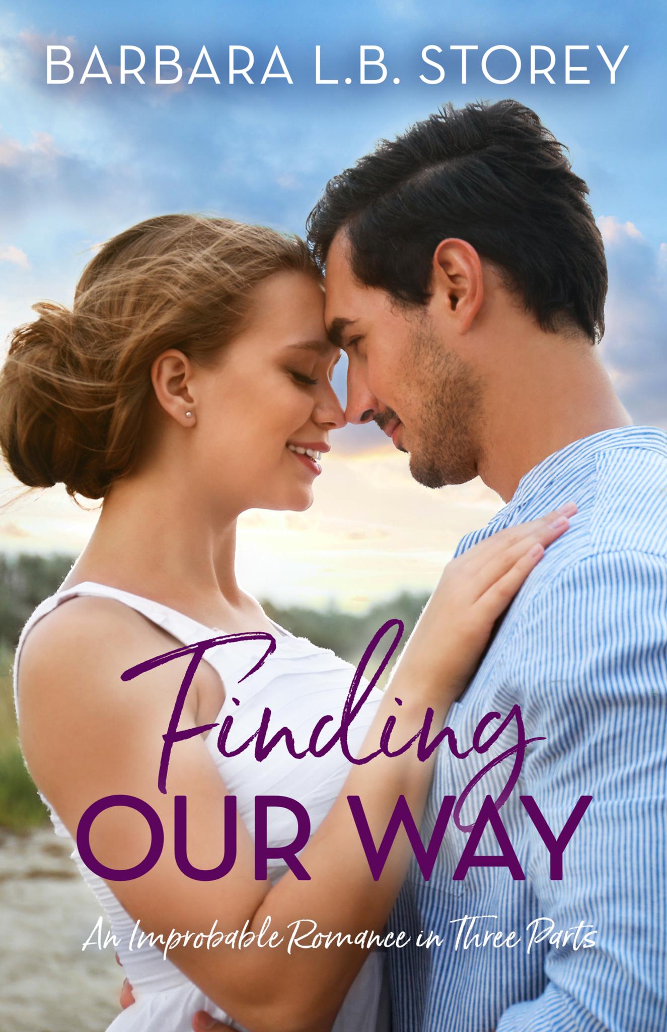 Finding Our Way: AN Improbable Romance in Three Parts