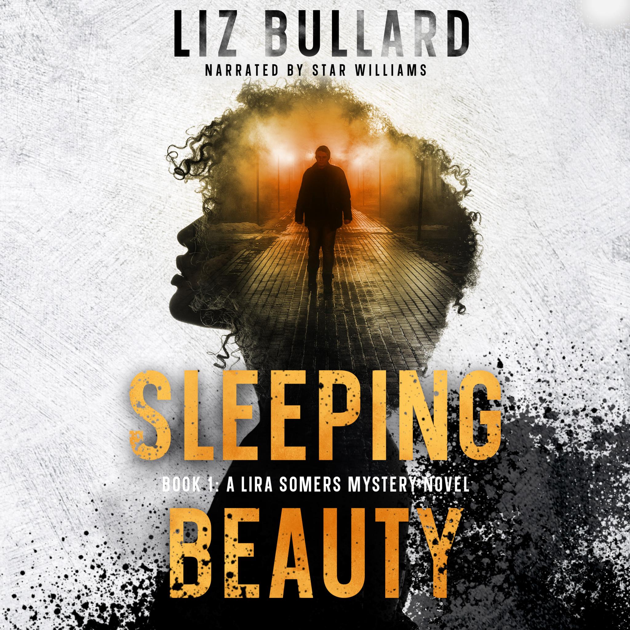 Sleeping Beauty: Book 1 A Lira Somers Mystery