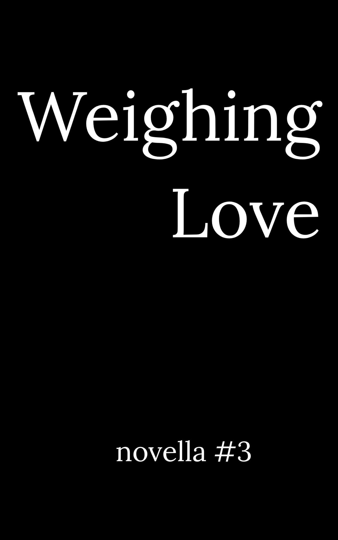 Weighing Love