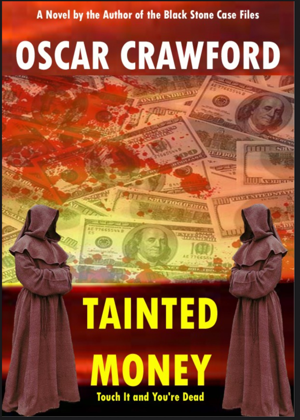 Tainted Money: A High-Velocity Political Thriller of Power, Conspiracy, and the Hidden War for America's Soul