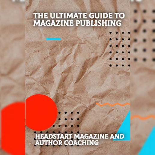 The Ultimate Guide to Magazine Publishing