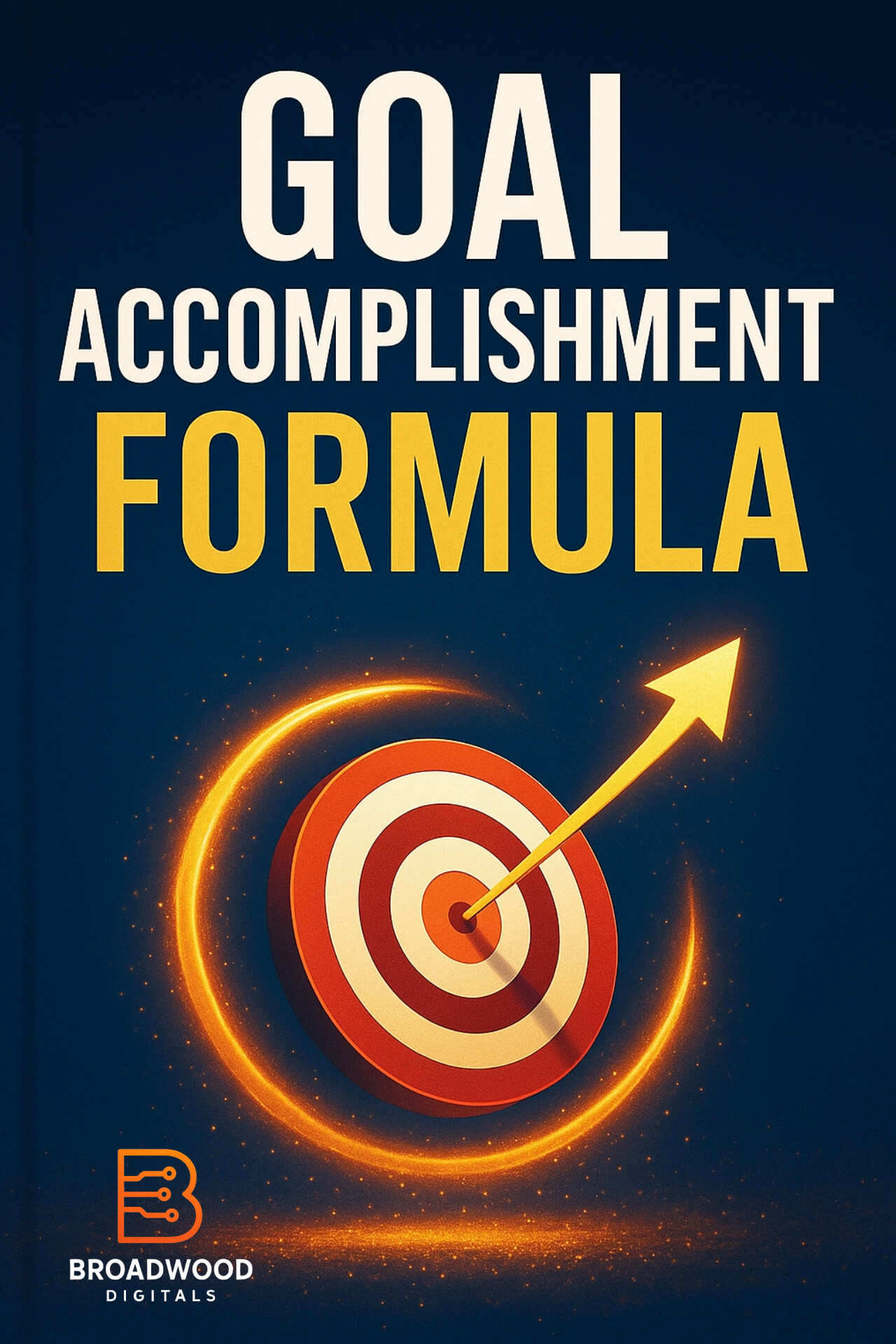 Goal Accomplishment Formula