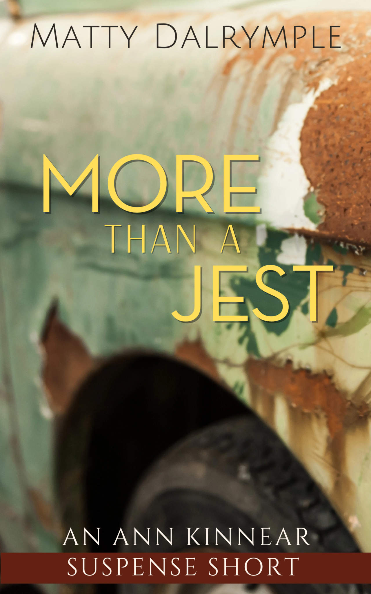 More Than a Jest: : An Ann Kinnear Suspense Short