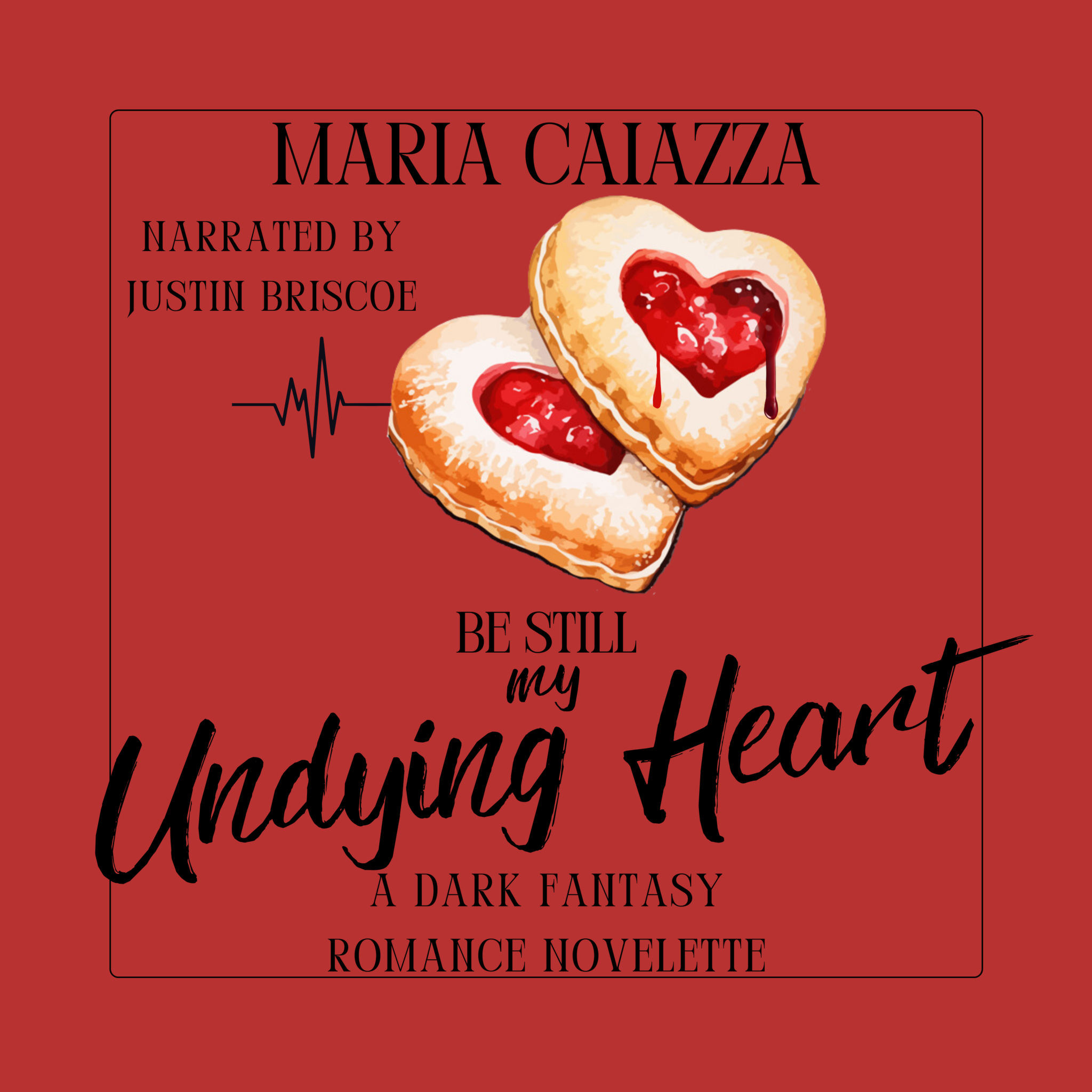 Be Still My Undying Heart: A Dark Fantasy Romance Novelette