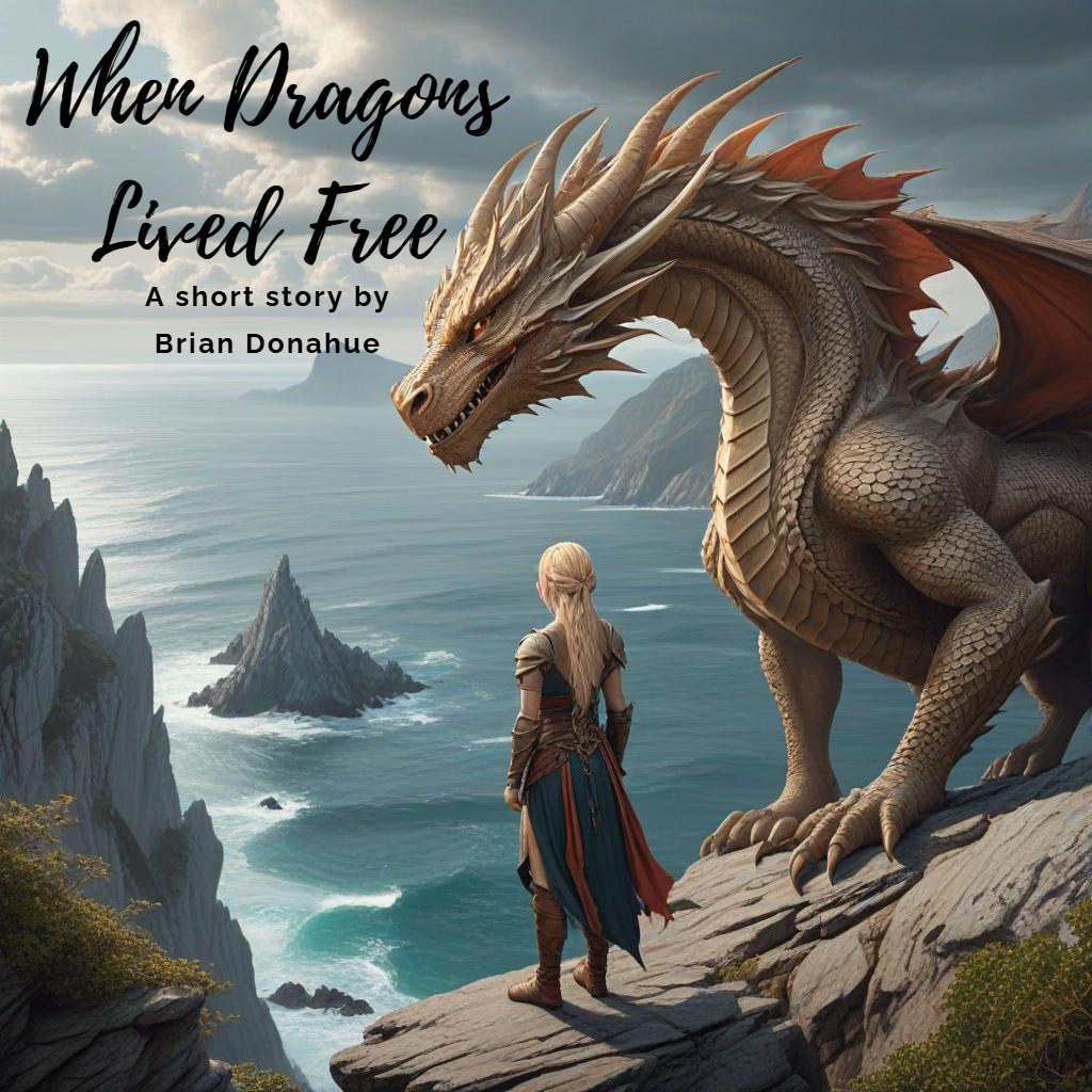 When Dragons Lived Free