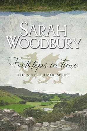 Footsteps in Time (The After Cilmeri Series Book 2)