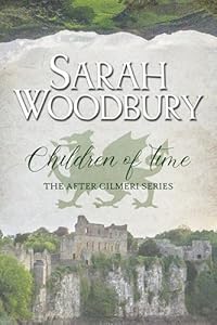 Children of Time (The After Cilmeri Series Book 6)