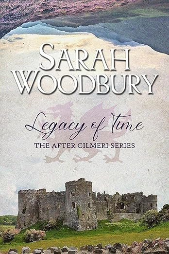 Legacy of Time (The After Cilmeri Series Book 21)