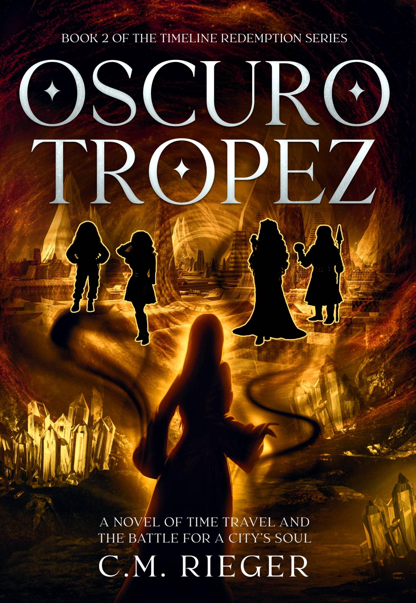 Oscuro Tropez: A Novel of Time Travel and the Battle for a City’s Soul