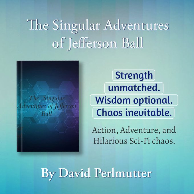 The Singular Adventures of Jefferson Ball