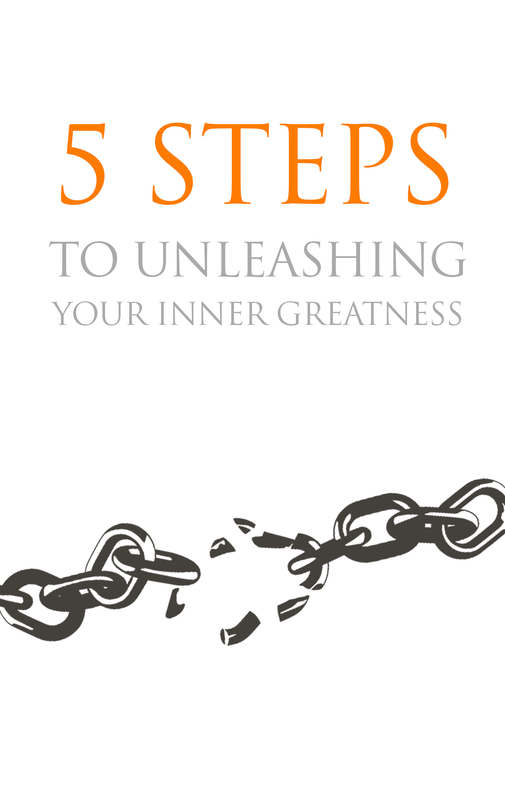 5 Steps To Unleashing Your Inner Greatness AudioBook and Ebook