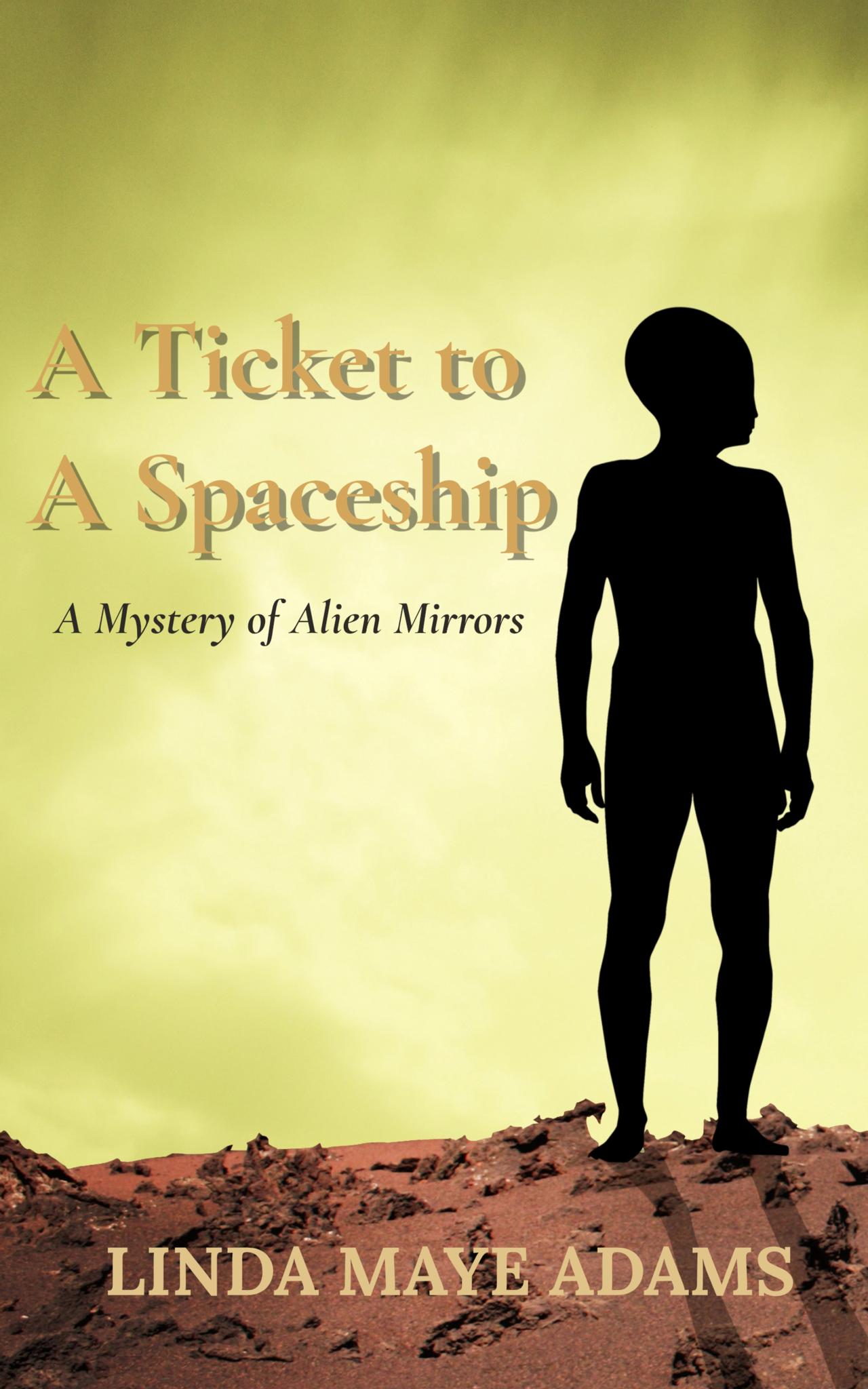 A Ticket to a Spaceship