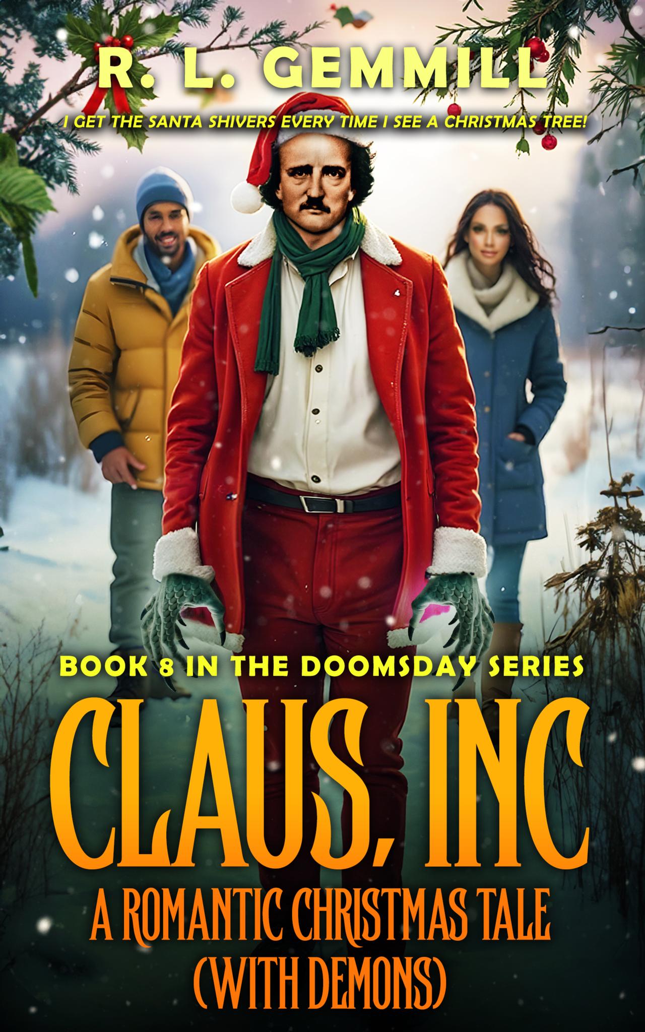 CLAUS, INC: A ROMANTIC CHRISTMAS TALE (with Demons) - Book 8