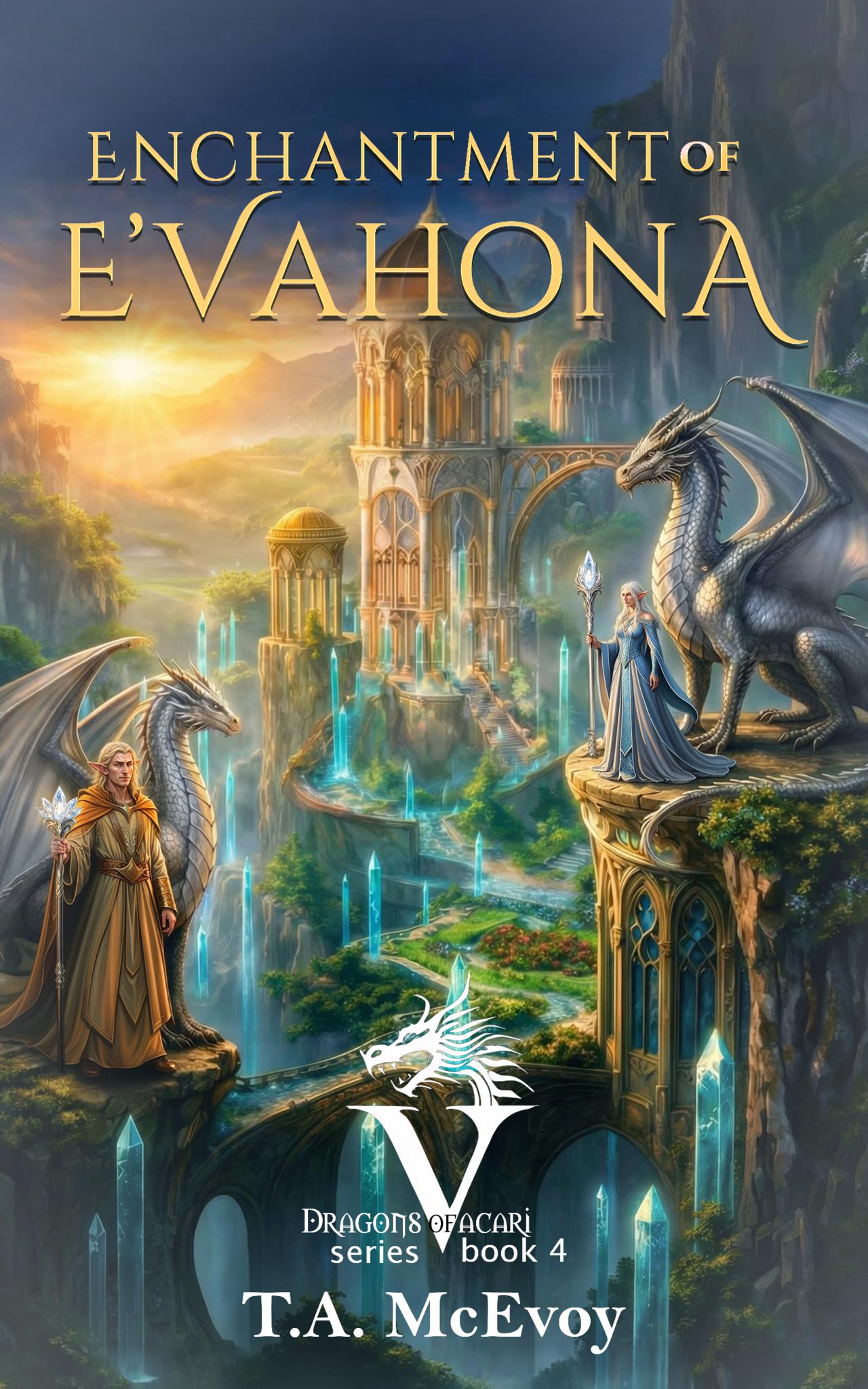 Enchantment of E'vahona (Dragons of Vacari #4)