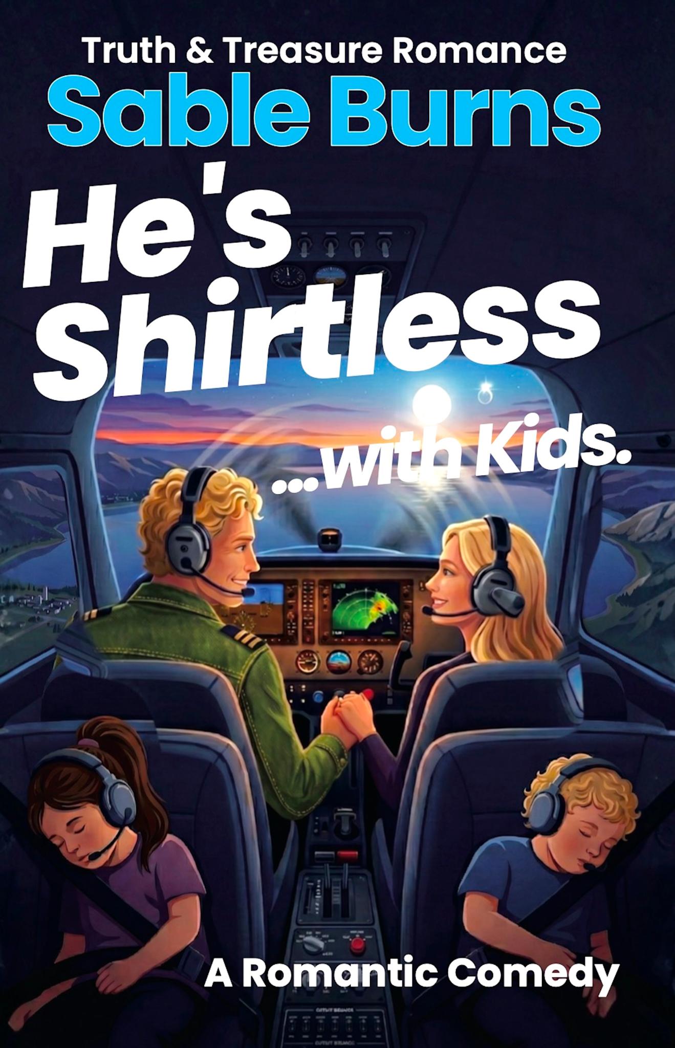 He's Shirtless ...with Kids
