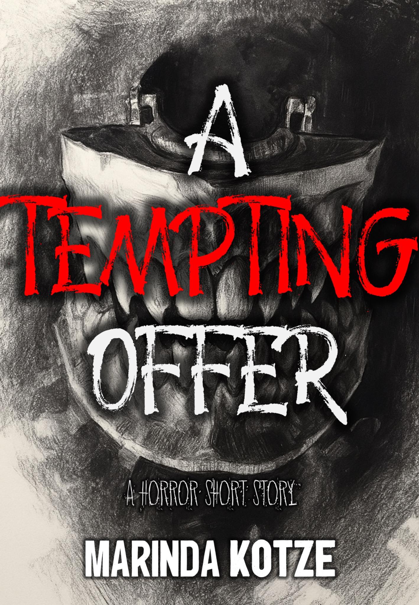 A Tempting Offer - A Horror Short Story