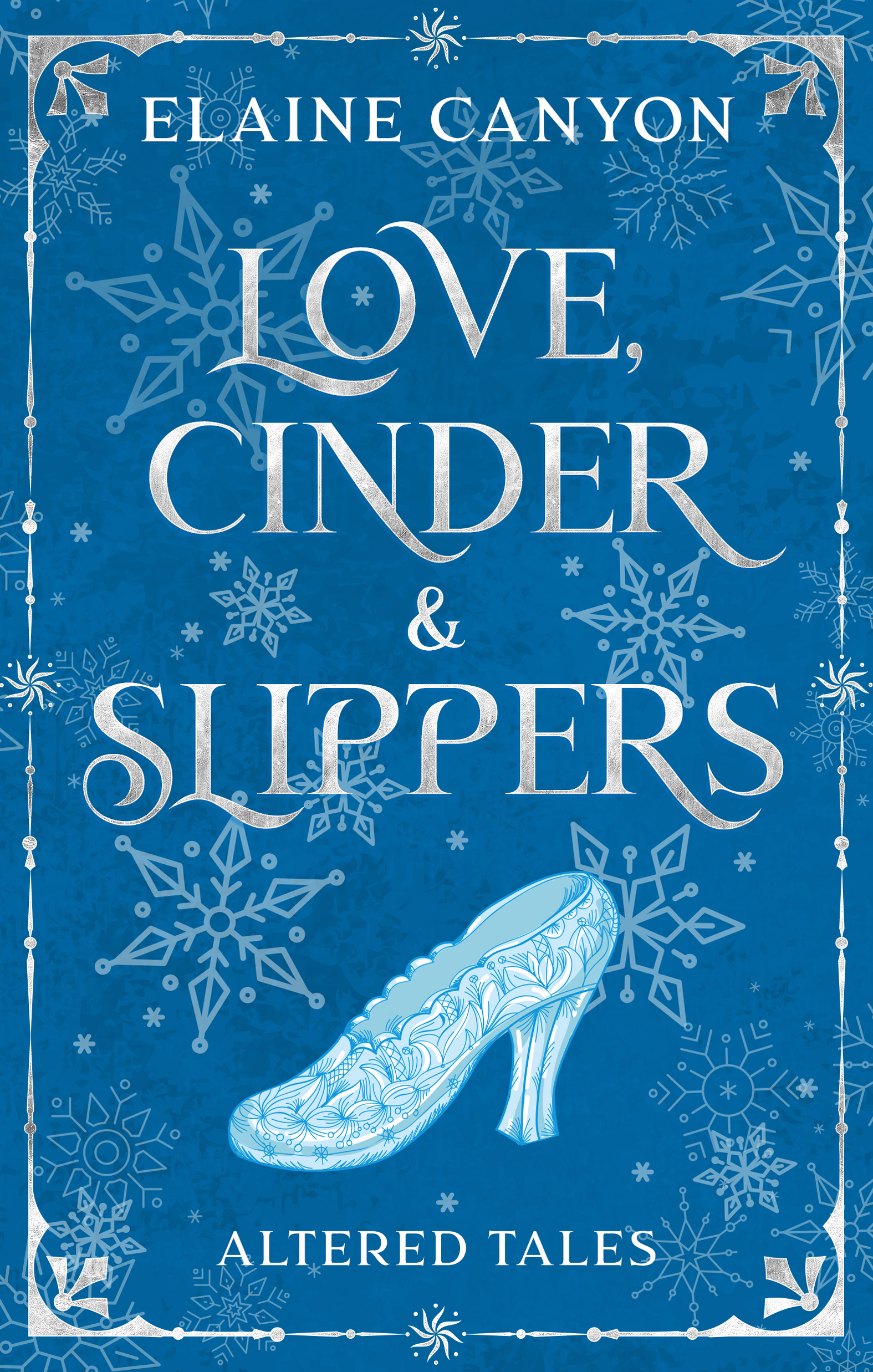 Love, Cinders & Slippers