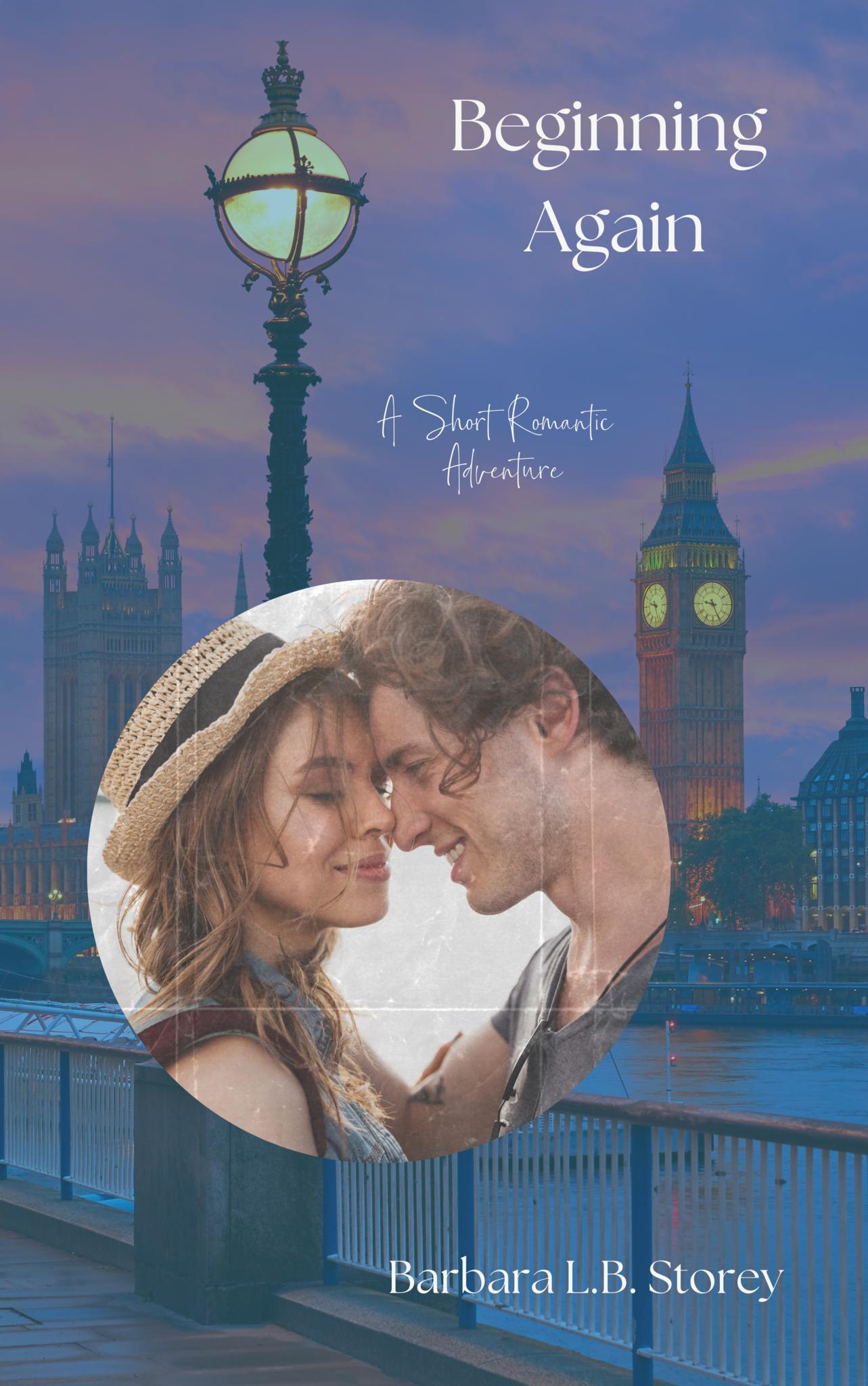 Beginning Again: A Short Romantic Adventure