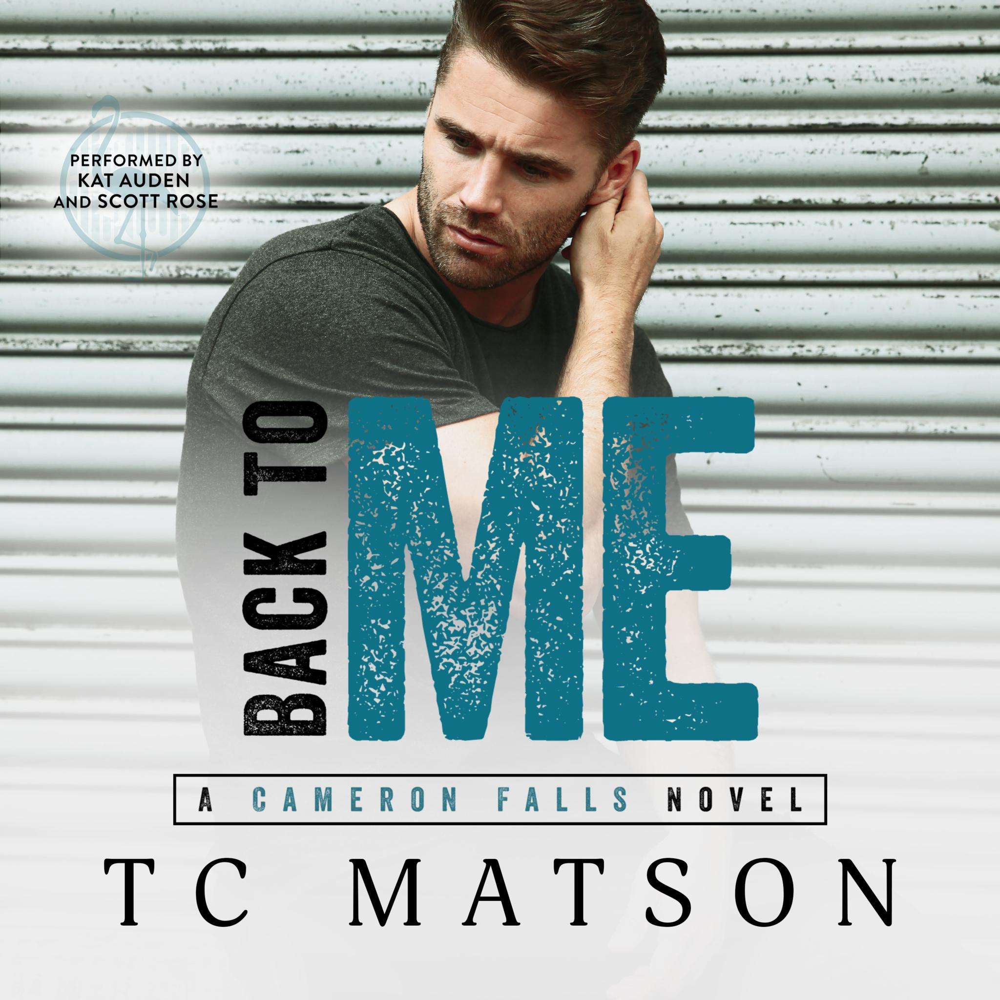 Back to Me (Cameron Falls, book 1)